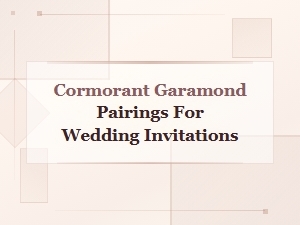 Cormorant Garamond Font Pairings for Elegant Wedding Invitations