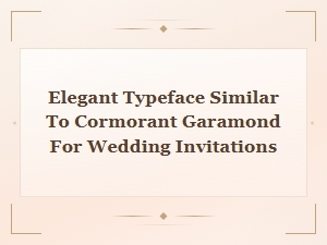 Elegant Google Fonts Like Cormorant Garamond for Wedding Invitations